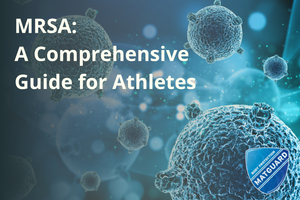 MRSA: A Comprehensive Guide for Athletes