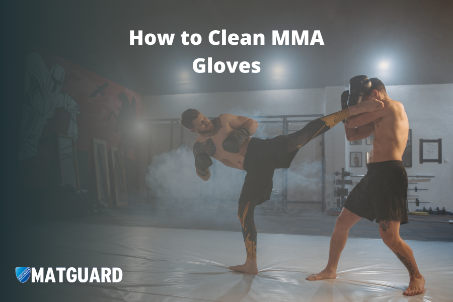How to Clean MMA Gloves Matguard