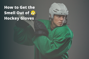 How to Get the Smell Out of Hockey Gloves: A Comprehensive Guide