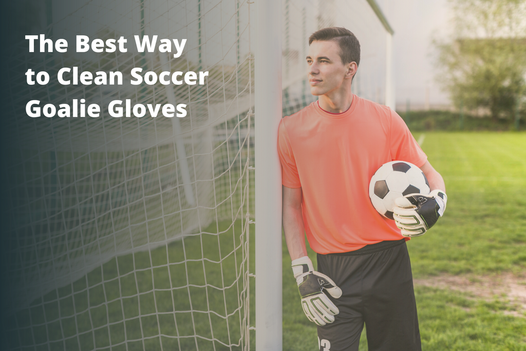 The Best Way to Clean Soccer Goalie Gloves
