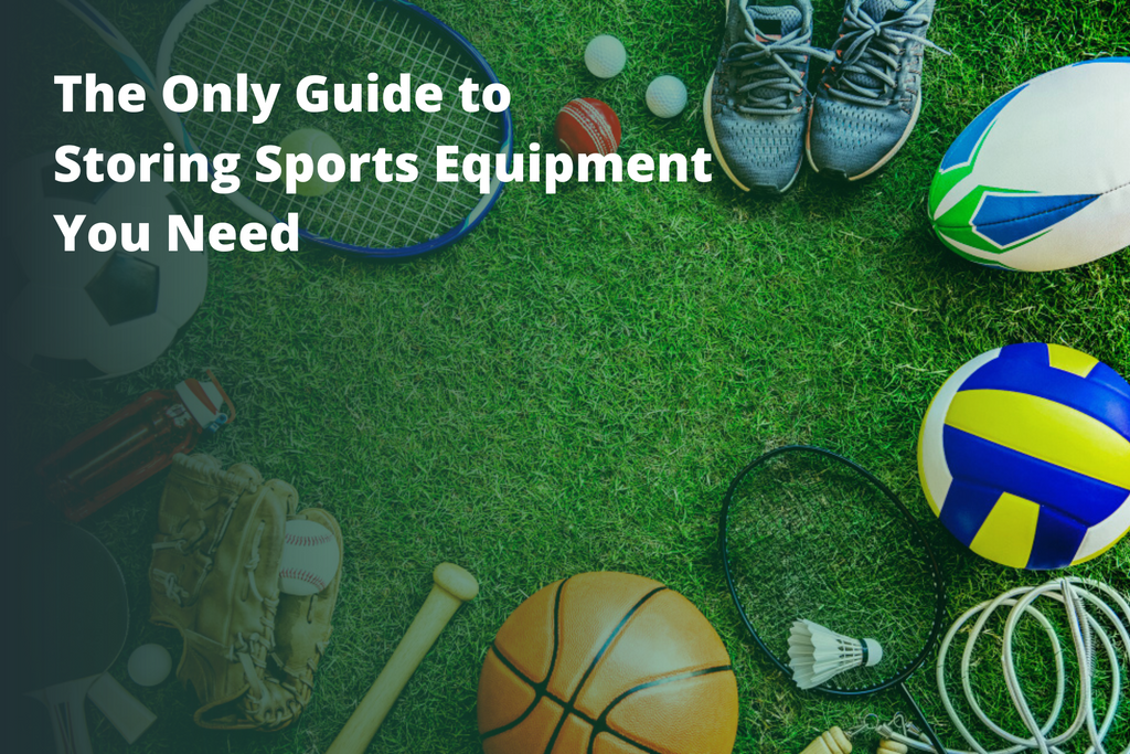 The Only Guide to Storing Sports Equipment You Need